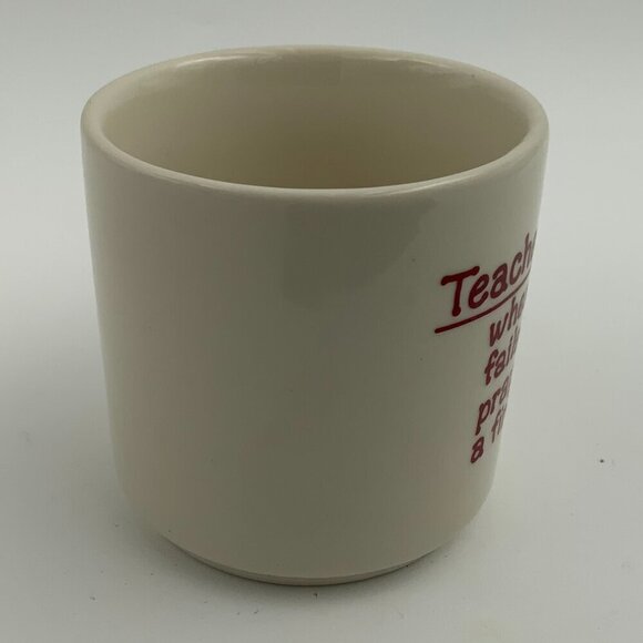 Teacher's Motto Coffee Mug - Picture 5 of 7